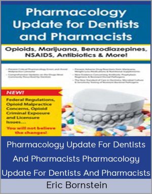 Eric Bornstein - Pharmacology Update For Dentists And Pharmacists Pharmacology Update For Dentists And Pharmacists