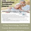 Geoffrey W. Lane – 2 Day Gerontology Certificate Course