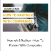 Hannah & Nathan - How To Partner With Companies