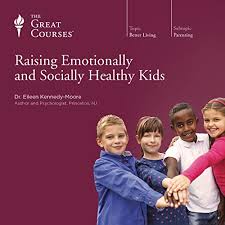 How to Raise Emotionally and Socially Healthy Kids