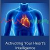 Howard Martin, Deborah Rozman & Sheva Carr – Activating Your Heart’s Intelligencec