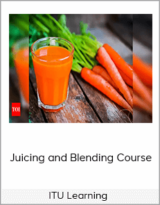 ITU Learning - Juicing and Blending Course