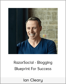 Ian Cleary - RazorSocial - Blogging Blueprint For Success