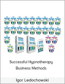 Igor Ledochowski - Successful Hypnotherapy Business Methods