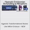 Igor Ledochowski – Hypnotic Transformational Stories Like Milton Erickson – NEW