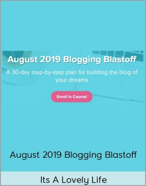 Its A Lovely Life - August 2019 Blogging Blastoff