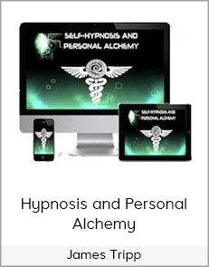 James Tripp – Self-Hypnosis and Personal Alchemy