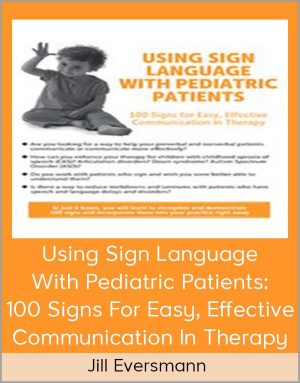 Jill Eversmann – Using Sign Language With Pediatric Patients