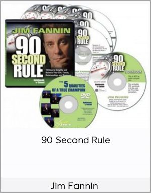 Jim Fannin – 90 Second Rule