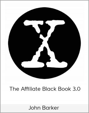 John Barker – The Affiliate Black Book 3.0