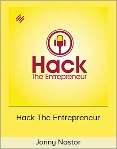 Jonny Nastor - Hack The Entrepreneur