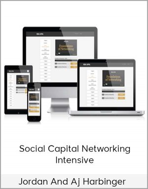 Jordan And Aj Harbinger – Social Capital Networking Intensive