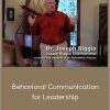 Joseph Riggio – Behavioral Communication for Leadership