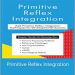 Kathy Johnson – Primitive Reflex Integration