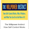 Kelly McGonigal - The Willpower Instinct How Self-Control Works