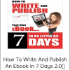 Jim Edwards - How To Write And Publish An Ebook in 7 Days 2.0 