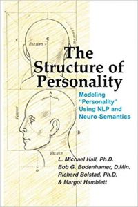 L. Michael Hall And Bob Bodenhamer - The Structure Of Personality