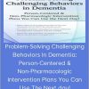 Leigh Odom – Problem-Solving Challenging Behaviors In Dementia