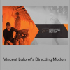 MZed - Vincent Laforet's Directing Motion