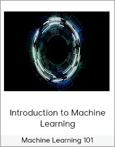 Machine Learning 101 : Introduction to Machine Learning