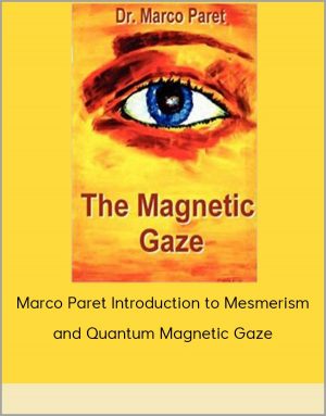 Marco Paret Introduction to Mesmerism and Quantum Magnetic Gaze