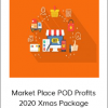 Market Place POD Profits 2020 Xmas Package