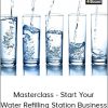 Masterclass- Start Your Water Refilling Station Business