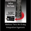 Melissa Tiers An 8 day Integrative Hypnosis