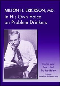  Milton Erickson – On Problem Drinkers
