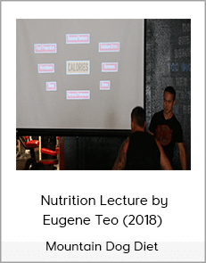Mountain Dog Diet - Nutrition Lecture by Eugene Teo (2018)