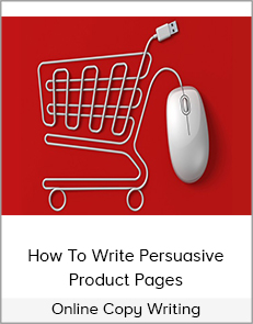 Online Copy Writing - How To Write Persuasive Product Pages