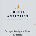 Paul Koks - Google Analytics Setup Mastery