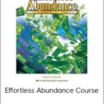 Paul R. Scheele - Effortless Abundance Course