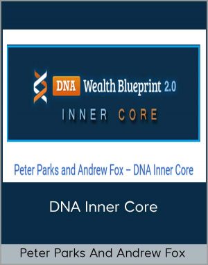 Peter Parks And Andrew Fox – DNA Inner Core