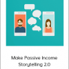 Phone Calls lead On Demand - Make Passive Income - Storytelling 2.0