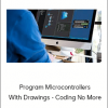 Program Microcontrollers With Drawings - Coding No More