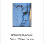 Rev. Wffliam Duby - Breaking Hypnotic Seals I Video Course