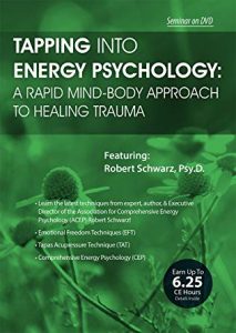 Robert Schwarz – Tapping Into Energy Psychology Approaches For Trauma & Anxiety