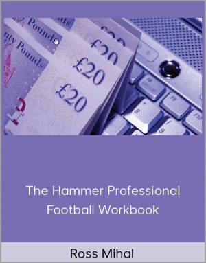 Ross Mihal - The Hammer Professional Football Workbook