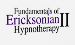  Fundamentals of Ericksonian Hypnotherapy Vol. II