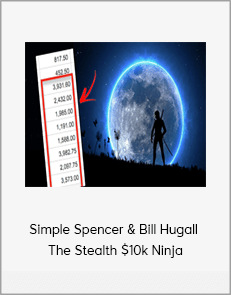 Simple Spencer & Bill Hugall - The Stealth $10k Ninja
