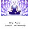 Single Audio Download Meditations By Orin and DaBen