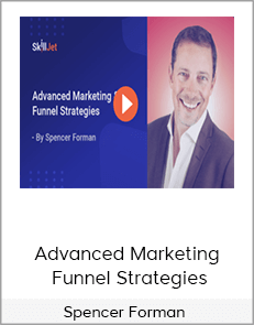 Spencer Forman - Advanced Marketing & Funnel Strategies