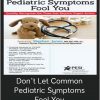 Stephen Jones – Don’t Let Common Pediatric Symptoms Fool You