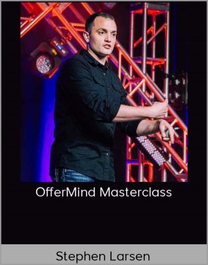 Stephen Larsen – OfferMind Masterclass