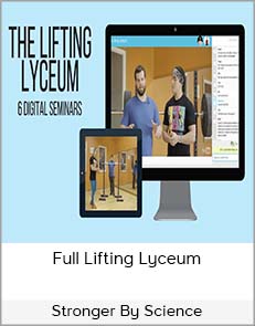 Stronger by Science - Full Lifting Lyceum