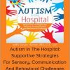 Susan Hamre – Autism In The Hospital