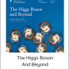 The Higgs Boson And Beyond