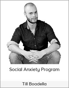 Till Boadella - Social Anxiety Program