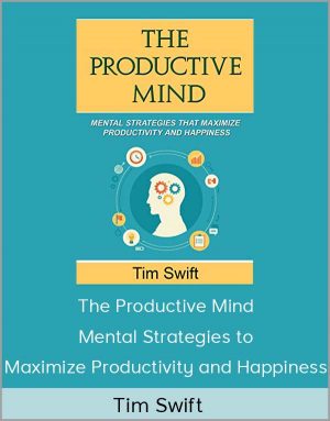 Tim Swift – The Productive Mind
